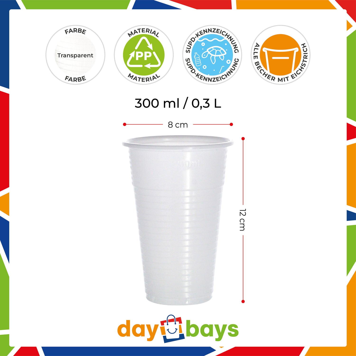 DayBays Trinkbecher 300ml Ø8cm Plastikbecher 0,3L weiß PP